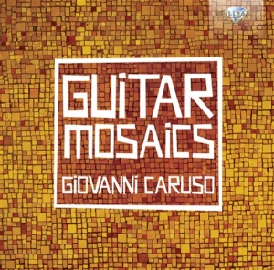 Caruso Giovanni - Guitarmosaics ryhmässä Externt_Lager / Naxoslager @ Bengans Skivbutik AB (688483)