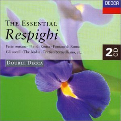 Blandade Artister - Essential Respighi ryhmässä CD / Klassiskt @ Bengans Skivbutik AB (688795)