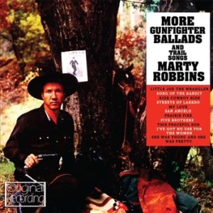 Robbins Marty - More Gunfighter Ballads And Trail S ryhmässä CD @ Bengans Skivbutik AB (689114)