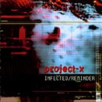 Project-x - Infected/Reminder ryhmässä CD / Pop @ Bengans Skivbutik AB (689930)