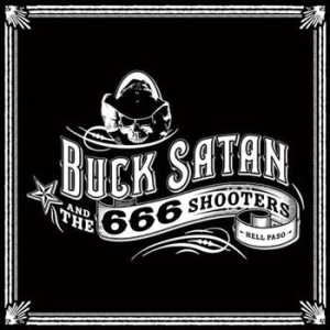 Buck Satan And The 666 Shooters - Bikers Welcome Ladies Drink Free ryhmässä CD / Pop @ Bengans Skivbutik AB (690861)