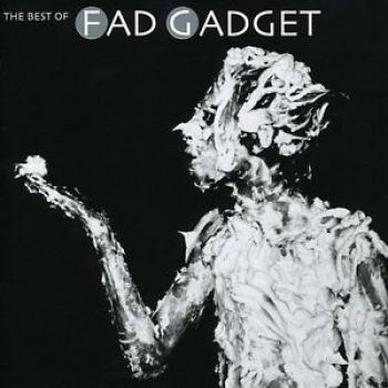 Fad Gadget - Best Of Fad Gadget ryhmässä CD / Myydyimmät @ Bengans Skivbutik AB (691079)