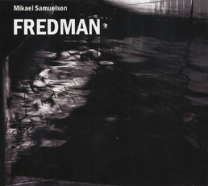 Mikael Samuelson - Fredman ryhmässä CD @ Bengans Skivbutik AB (691223)