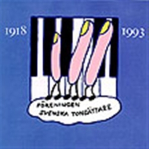 Föreningen Svenska Tonsättare - Svenska Tonsättare 1918-1993 ryhmässä Externt_Lager / Naxoslager @ Bengans Skivbutik AB (691779)