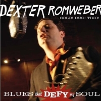 Romweber Dexter - Blues That Defy My Soul ryhmässä CD / Pop-Rock @ Bengans Skivbutik AB (692219)
