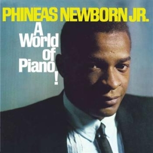 Newborn Jr. Phineas - A World Of Piano ryhmässä CD @ Bengans Skivbutik AB (692865)
