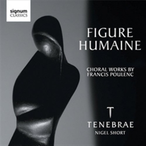 Poulenc Francis - Figure Humaine ryhmässä CD @ Bengans Skivbutik AB (692952)