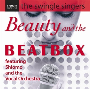 The Swingle Singers - Beauty & The Beatbox ryhmässä CD @ Bengans Skivbutik AB (693312)