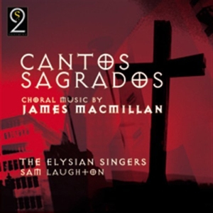 Macmillan James - Cantos Sagrados ryhmässä CD @ Bengans Skivbutik AB (693435)