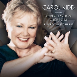 Kidd Carol / Robert Farnon Orchestr - A Place In My Heart ryhmässä CD @ Bengans Skivbutik AB (693793)