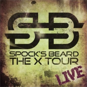 Spock's Beard - X Tour Live (2Cd+Dvd) ryhmässä CD @ Bengans Skivbutik AB (694115)