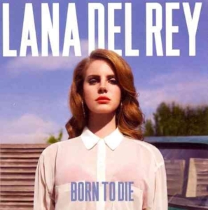 Lana Del Rey - Born To Die ryhmässä -Start Uni-CD @ Bengans Skivbutik AB (694342)