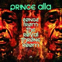 PRINCE ALLA - SONGS FROM THE ROYAL THRONE ROOM ryhmässä CD @ Bengans Skivbutik AB (694647)