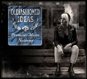Oldfashioned Ideas - Promises Mean Nothing ryhmässä CD @ Bengans Skivbutik AB (694873)