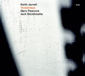 Keith Jarrett/Gary Peacock/Jack Dej - Yesterdays ryhmässä CD @ Bengans Skivbutik AB (695272)