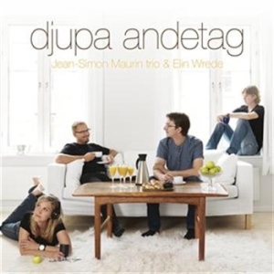 Jean-Simon Maurin Trio & Elin Wrede - Djupa Andetag ryhmässä cdonuppdat / CDON Jazz klassiskt NX @ Bengans Skivbutik AB (695284)