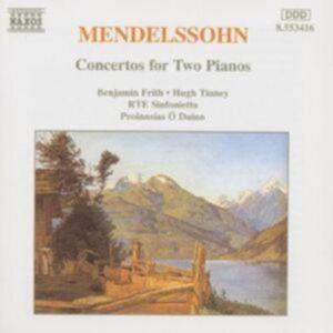 Mendelssohn Felix - Concertos For 2 Pianos ryhmässä Externt_Lager / Naxoslager @ Bengans Skivbutik AB (695327)
