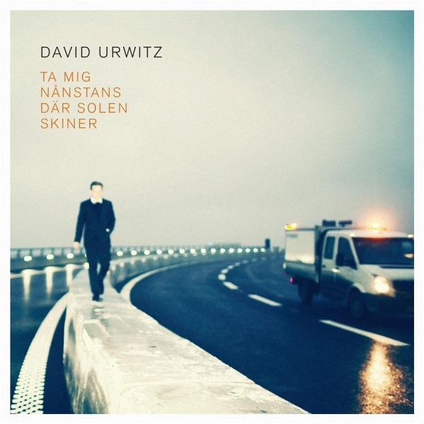 David Urwitz - Ta Mig Nånstans Där Solen Skiner ryhmässä CD / Myydyimmät @ Bengans Skivbutik AB (695561)