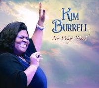 Burrell Kim - No Ways Tired ryhmässä CD @ Bengans Skivbutik AB (695615)