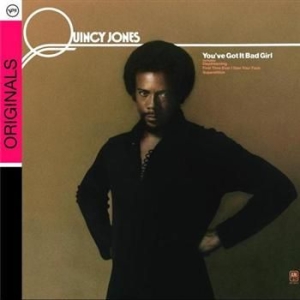 Jones Quincy - You've Got It Bad Girl ryhmässä CD @ Bengans Skivbutik AB (696061)