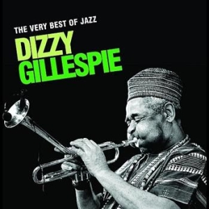 Dizzy Gillespie - Very Best Of Jazz ryhmässä CD @ Bengans Skivbutik AB (696069)