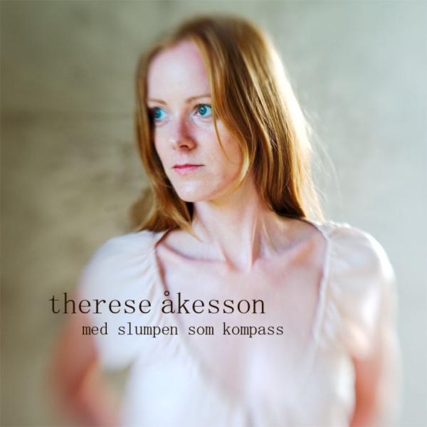 Åkesson Therese - Med Slumpen Som Kompass ryhmässä CD / Myydyimmät @ Bengans Skivbutik AB (696198)