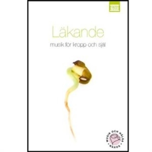 Various Artists - Läkande: Musik För Kropp Och Själ ryhmässä CD @ Bengans Skivbutik AB (696766)
