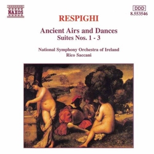 Respighi Ottorino - Ancient Airs & Dances ryhmässä Externt_Lager / Naxoslager @ Bengans Skivbutik AB (696932)