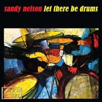 Nelson Sandy - Let There Be Drums ryhmässä CD / Pop-Rock @ Bengans Skivbutik AB (697259)
