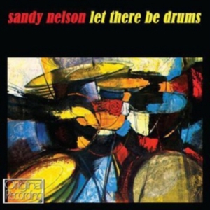 Nelson Sandy - Let There Be Drums ryhmässä CD / Pop-Rock @ Bengans Skivbutik AB (697259)