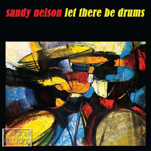 Nelson Sandy - Let There Be Drums ryhmässä CD / Rock @ Bengans Skivbutik AB (697259)