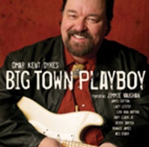 Dykes Omar - Big Town Playboy ryhmässä CD / Blues,Jazz @ Bengans Skivbutik AB (697399)