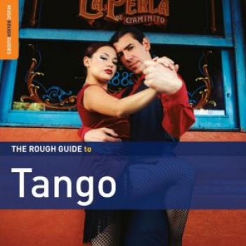 Various Artists - Rough Guide To Tango (2Nd Edition) ryhmässä CD / Myydyimmät @ Bengans Skivbutik AB (697615)