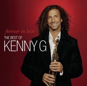 Kenny G - Forever In Love: The Best Of Kenny G ryhmässä CD @ Bengans Skivbutik AB (697771)
