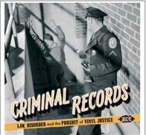 Various Artists - Criminal Records: Law, Disorder & T ryhmässä CD @ Bengans Skivbutik AB (697888)