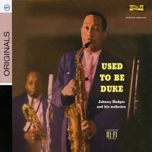 Johnny Hodges - Used To Be Duke ryhmässä CD @ Bengans Skivbutik AB (698140)
