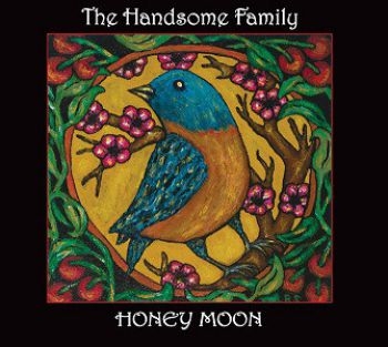 Handsome Family - Honey Moon ryhmässä CD / Myydyimmät @ Bengans Skivbutik AB (698250)