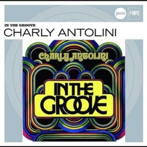 Charly Antolini - In The Groove (Jazz Club) ryhmässä CD / Jazz/Blues @ Bengans Skivbutik AB (698505)