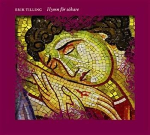 Tilling Erik - Hymn För Sökare ryhmässä CD @ Bengans Skivbutik AB (698542)