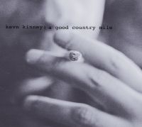 Kinney Kevn & The Golden Palominos - A Good Country Mile ryhmässä CD / Pop-Rock @ Bengans Skivbutik AB (698814)