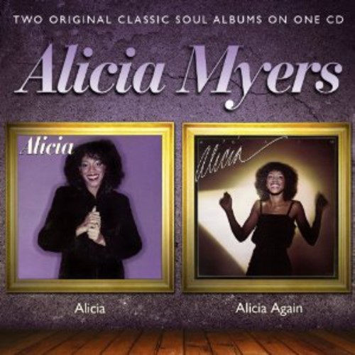 Alicia Myers - Alicia/Alicia Again ryhmässä CD / RNB, Disco & Soul @ Bengans Skivbutik AB (698937)