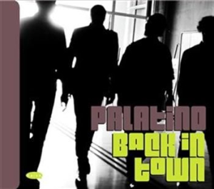 Palatino - Back In Town ryhmässä CD @ Bengans Skivbutik AB (699257)