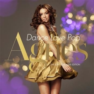 Agnes - Dance Love Pop (The Love Love Love ryhmässä CD / Pop @ Bengans Skivbutik AB (699428)