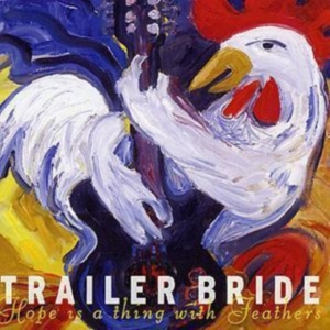 Trailer Bride - Hope Is A Thing With Feathers ryhmässä CD @ Bengans Skivbutik AB (699605)