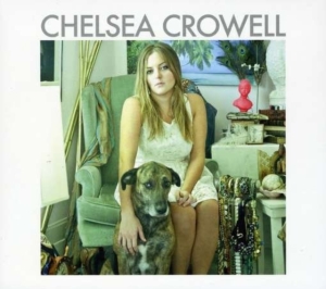 Crowell Chelsea - Chelsea Crowell ryhmässä CD / Country,Pop-Rock @ Bengans Skivbutik AB (699622)