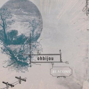 Ohbijou - Beacons ryhmässä CD @ Bengans Skivbutik AB (699781)
