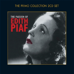 Piaf Edith - Passion Of Edith Piaf ryhmässä CD / Pop @ Bengans Skivbutik AB (699805)