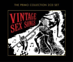 Various Artists - Vintage Sex Songs ryhmässä CD / Pop @ Bengans Skivbutik AB (699827)
