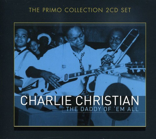 Christian Charlie - Daddy Of 'Em All ryhmässä CD / Jazz/Blues @ Bengans Skivbutik AB (699851)