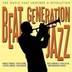 V/A - Beat Generation Jazz - Beat Generation Jazz ryhmässä CD / Jazz/Blues @ Bengans Skivbutik AB (699976)